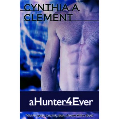 Ahunter4ever Paperback, Cynthia a Clement