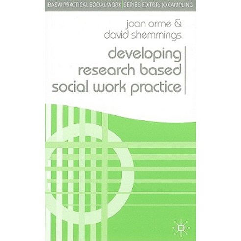 Developing Research Based Social Work Practice Paperback, Palgrave