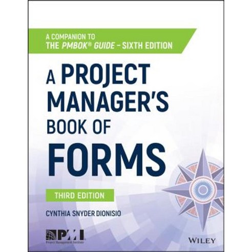 A Project Manager''s Book of Forms: A Companion to the Pmbok Guide Paperback, Wiley