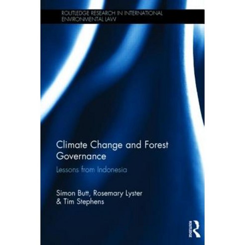 Climate Change and Forest Governance: Lessons from Indonesia Hardcover, Routledge