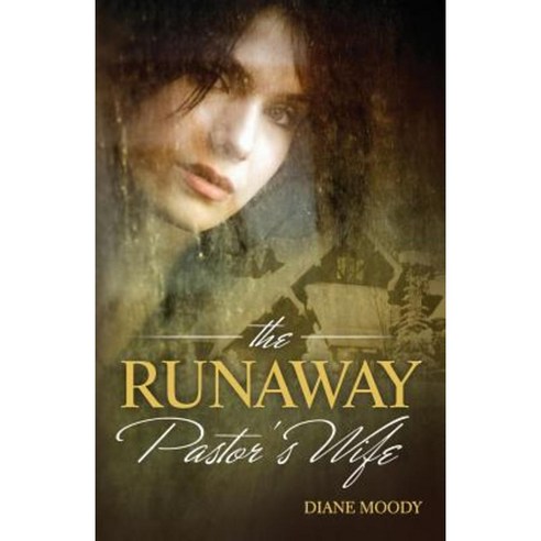 The Runaway Pastor''s Wife Paperback, Old Barn Trace Books