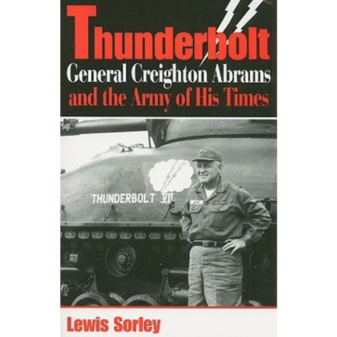 Thunderbolt: General Creighton Abrams and the Army of His Times Paperback, Indiana University Press