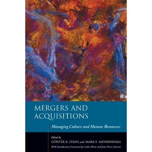 Mergers and Acquisitions: Managing Culture and Human Resources Hardcover, Stanford Business Books