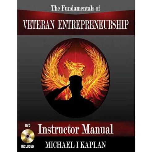 The Fundamentals of Veteran Entrepreneurship: Instructor Manual Paperback, Phase 2 Advantage