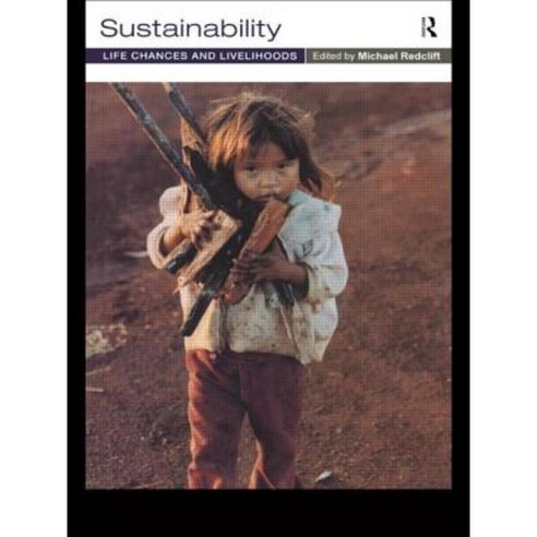 Sustainability: Life Chances and Livelihoods Paperback, Routledge
