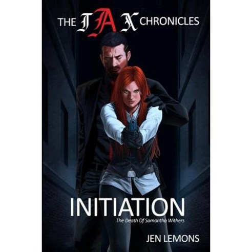 The Jax Chronicles: Initiation Paperback, Jen Lemons