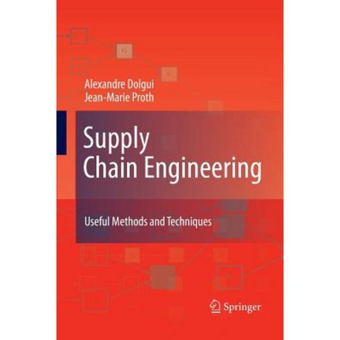 Supply Chain Engineering: Useful Methods and Techniques Paperback, Springer