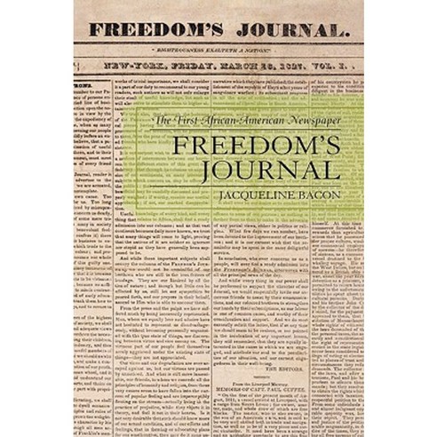Freedom''s Journal: The First African-American Newspaper Hardcover, Lexington Books