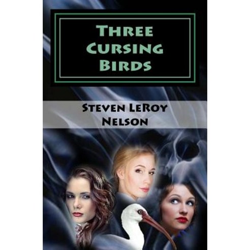 Three Cursing Birds Paperback, Blood & Thunder Tales of the West