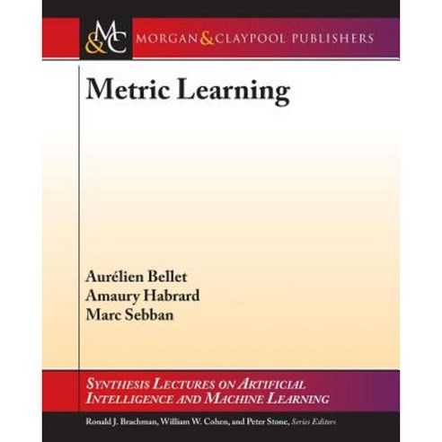 Metric Learning Paperback, Morgan & Claypool