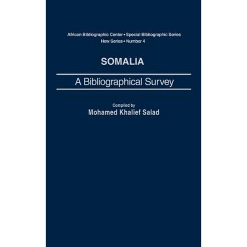 Somalia: A Bibliographical Survey Hardcover, Greenwood Press