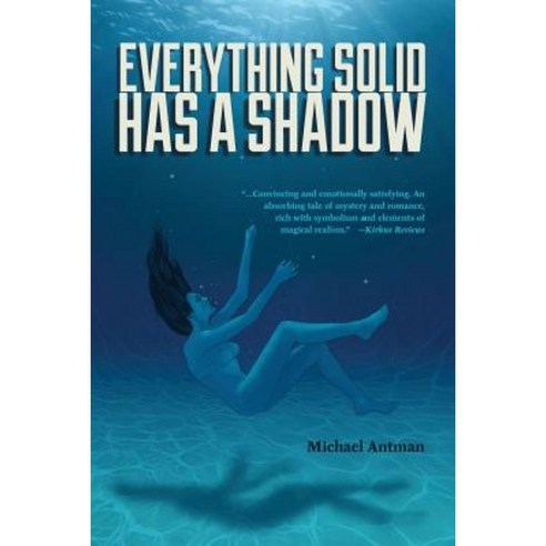 Everything Solid Has a Shadow Paperback, Amika Press