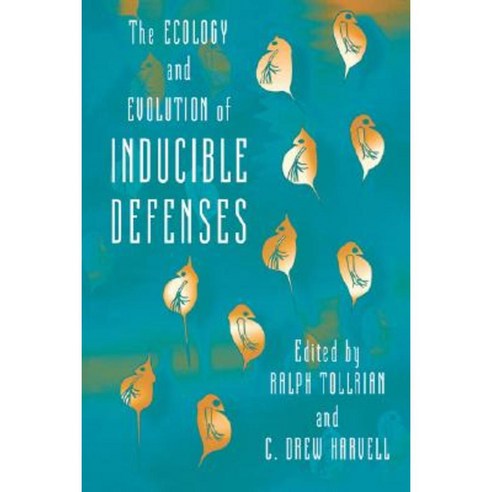 The Ecology and Evolution of Inducible Defenses Paperback, Princeton University Press