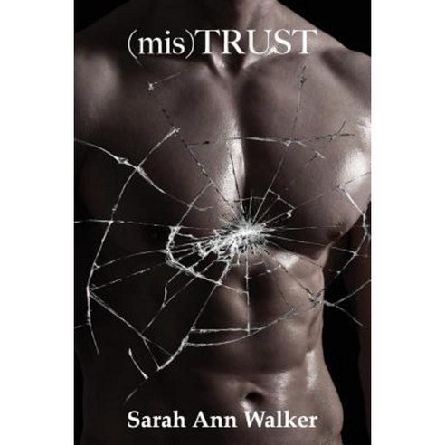 (Mis)Trust Paperback, Sarah Ann Walker