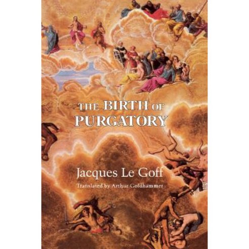 The Birth of Purgatory Paperback, University of Chicago Press