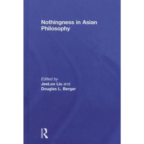 Nothingness in Asian Philosophy Hardcover, Routledge