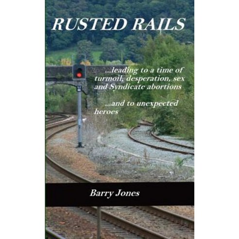 Rusted Rails Paperback, Createspace