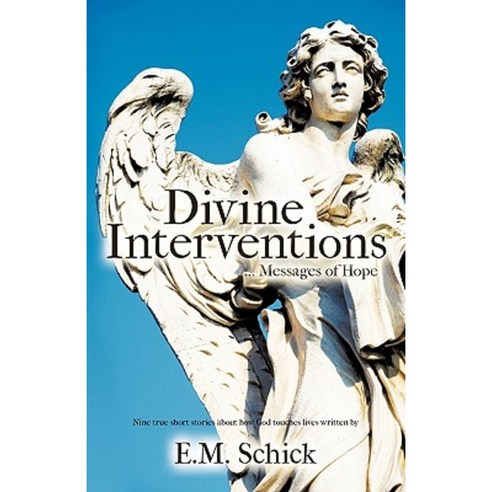 Divine Interventions ... Messages of Hope Paperback, Trafford Publishing