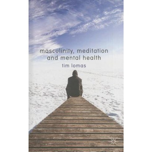 Masculinity Meditation and Mental Health Hardcover, Palgrave MacMillan