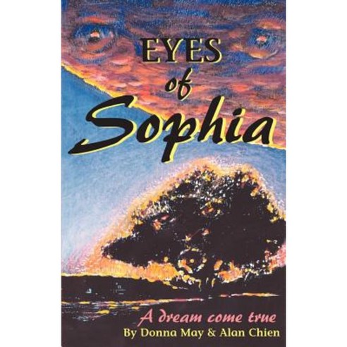 Eyes of Sophia: A Dream Come True Paperback, Trafford Publishing