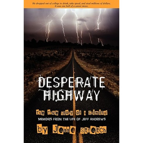 Desperate Highway Paperback, Booksurge Publishing