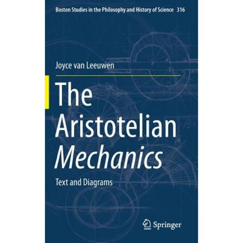 The Aristotelian Mechanics: Text and Diagrams Hardcover, Springer
