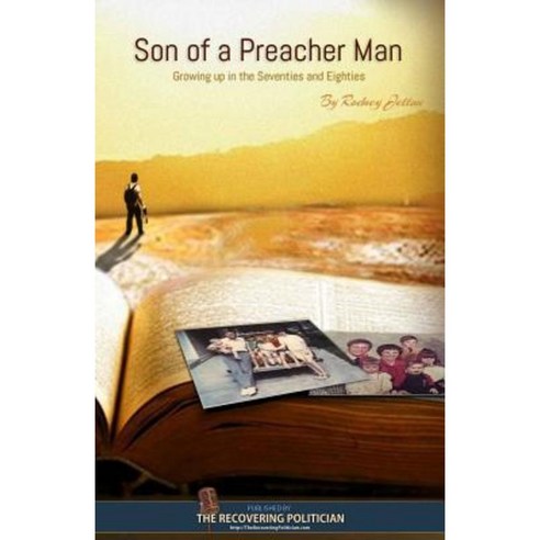 Son of a Preacher Man: Growing Up in the Seventies and Eighties Paperback, Targeted Communications