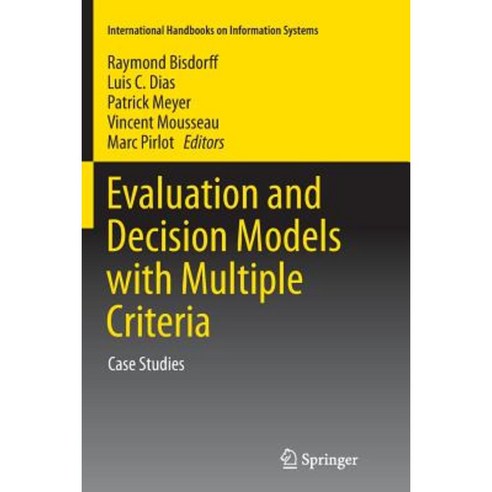 Evaluation and Decision Models with Multiple Criteria: Case Studies Paperback, Springer