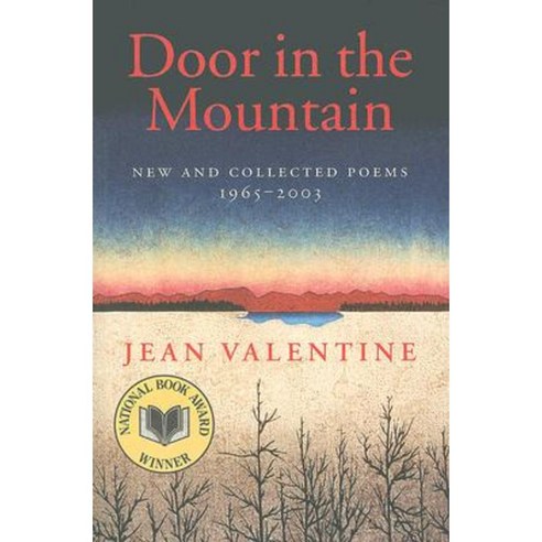 Door in the Mountain: New and Collected Poems 1965-2003 Paperback, Wesleyan