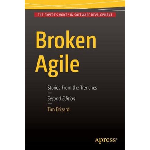 Broken Agile: Second Edition Paperback, Apress