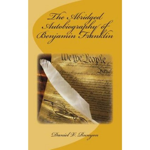 The Abridged Autobiography of Benjamin Franklin Paperback, Saltbox Press