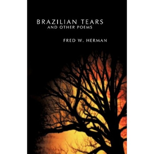 Brazilian Tears and Other Poems Paperback, Trafford Publishing