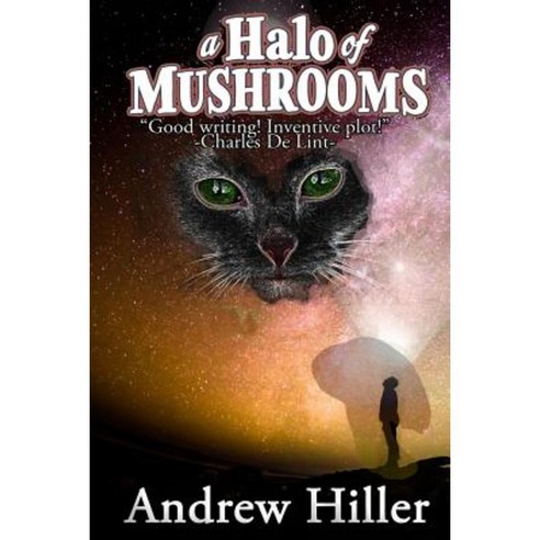 A Halo of Mushrooms Paperback, Andrew Hiller
