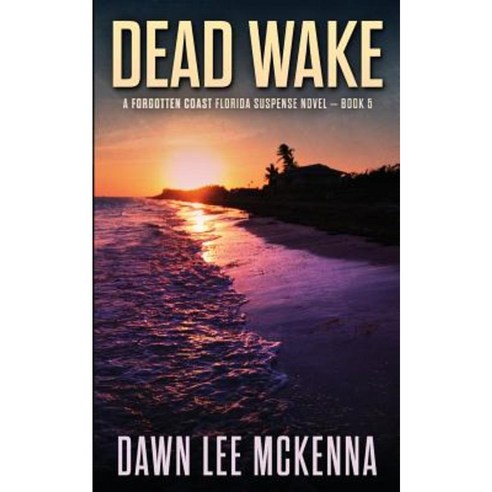 Dead Wake Paperback, Sweet Tea Press
