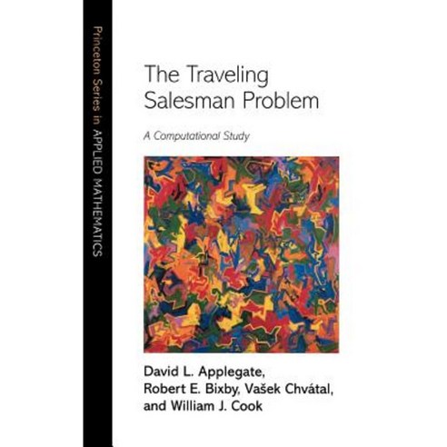 The Traveling Salesman Problem: A Computational Study Hardcover, Princeton University Press