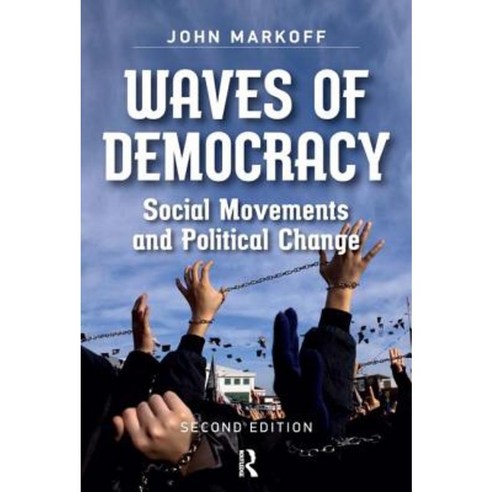 Waves of Democracy: Social Movements and Political Change Second Edition Hardcover, Paradigm Publishers