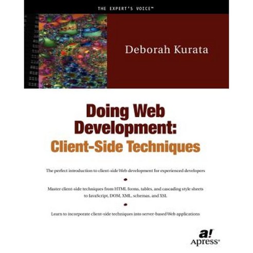 Doing Web Development: Client Side Techniques Paperback, Apress
