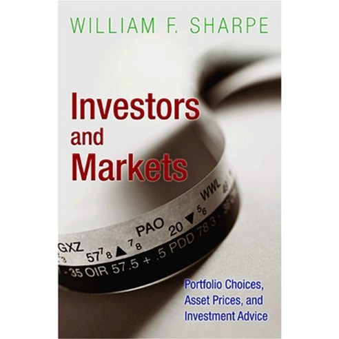Investors and Markets: Portfolio Choices Asset Prices and Investment Advice Paperback, Princeton University Press