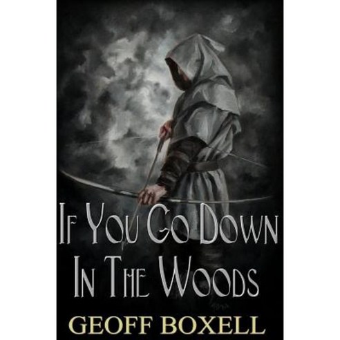 If You Go Down in the Woods Paperback, Gr Boxell
