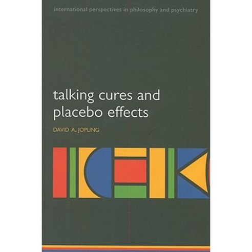 Talking Cures and Placebo Effects Paperback, Oxford University Press, USA