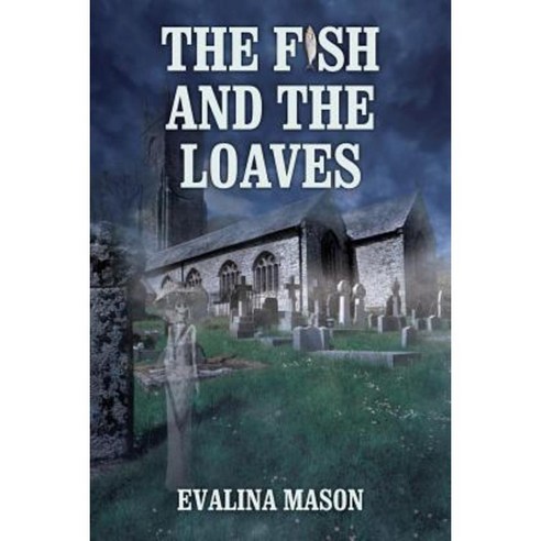 The Fish and the Loaves Paperback, Outskirts Press