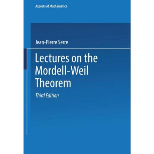 Lectures on the Mordell-Weil Theorem Paperback, Vieweg+teubner Verlag