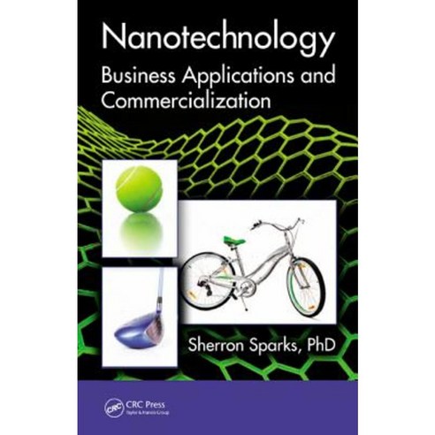 Nanotechnology: Business Applications and Commercialization Hardcover, CRC Press