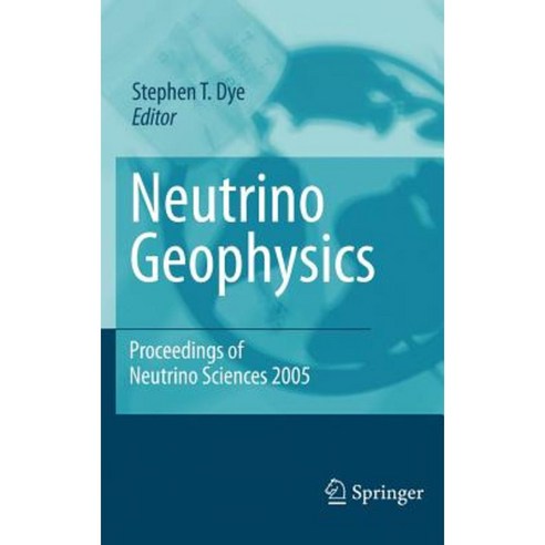 Neutrino Geophysics: Proceedings of Neutrino Sciences 2005 Hardcover, Springer