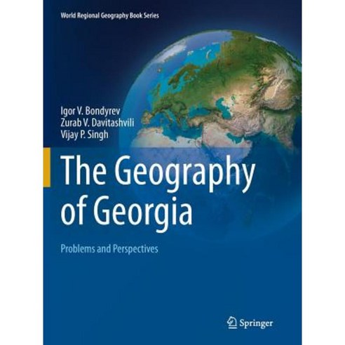 The Geography of Georgia: Problems and Perspectives Paperback, Springer