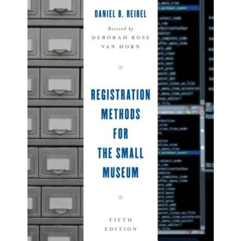 Registration Methods for the Small Museum Paperback, Rowman & Littlefield Publishers
