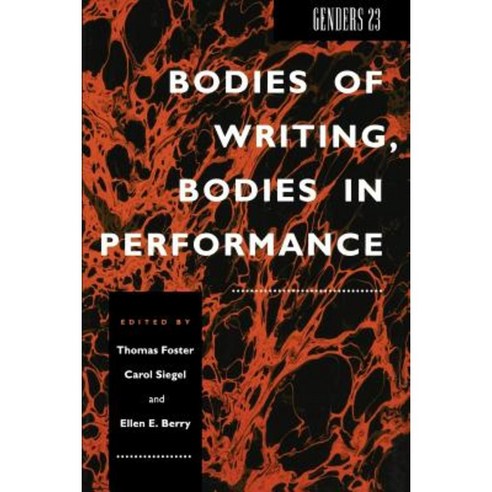 Genders 23: Bodies of Writing Bodies in Performance Paperback, New York University Press