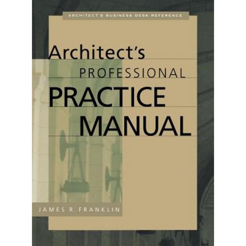 Architect''s Professional Practice Manual Hardcover, McGraw-Hill Education