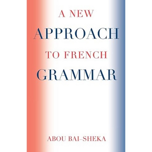 A New Approach to French Grammar Paperback, University Press of America