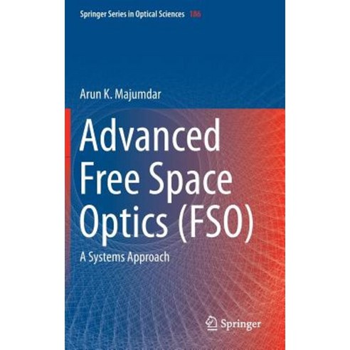 Advanced Free Space Optics (Fso): A Systems Approach Hardcover, Springer